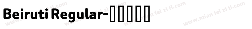 Beiruti Regular字体转换